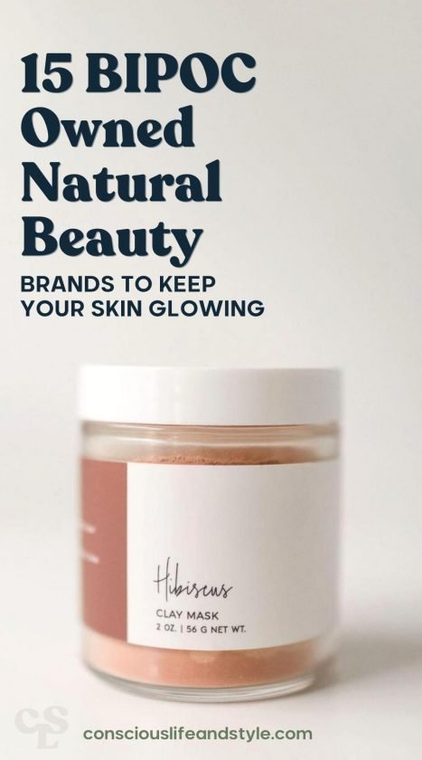 15 BIPOC Owned Natural Beauty brands to keep your skin glowing - Conscious Life and Style