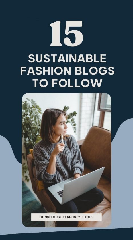 15 Sustainable Fashion Blogs to Follow - Conscious Life & Style