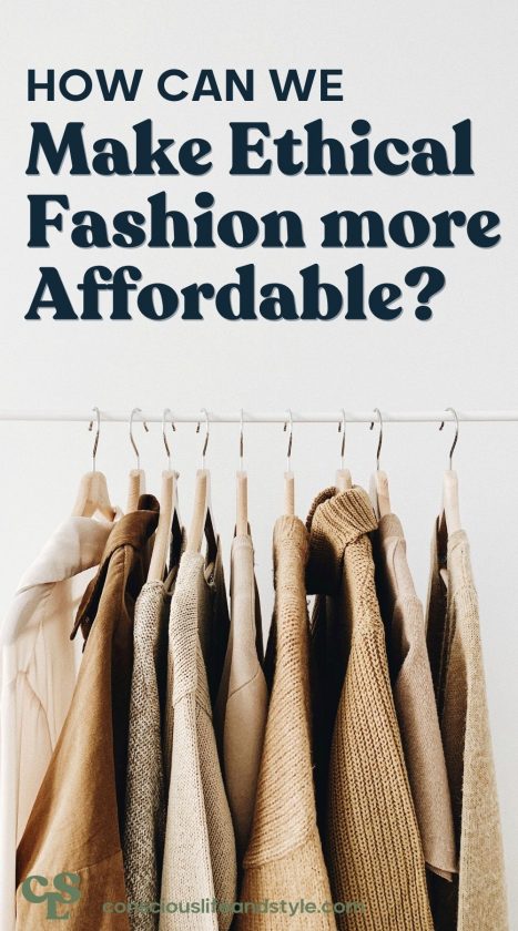 How Can We Make Ethical Fashion More Affordable? - Conscious Life and Style