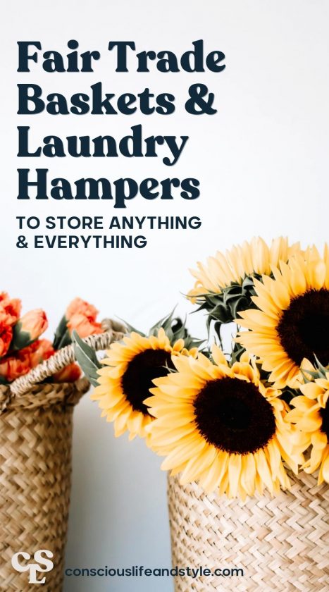 Fair Trade Baskets and Laundry Hampers to Store Anything & Everything - Conscious life and style