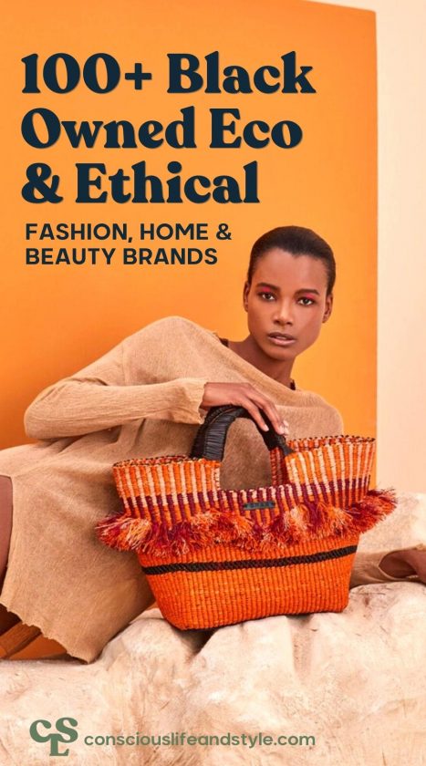 100+ Black-Owned Eco & Ethical Fashion, Home, and Beauty Brands - Conscious Life and Style