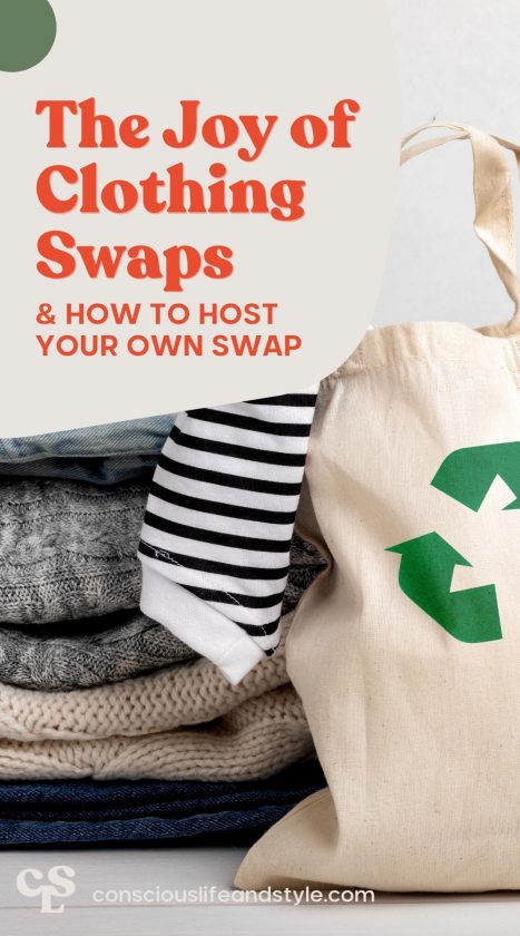 The joy of clothing swaps & how to host your own swap - Conscious Life and Style