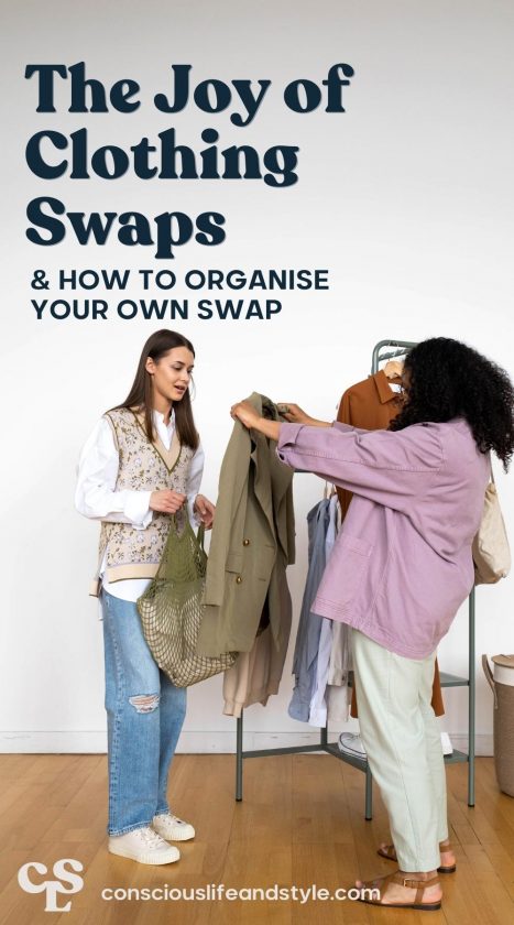 The joy of clothing swaps & how to organise your own swap - Conscious Life and Style