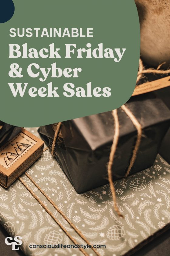Sustainable Black Friday and Cyber Week Sales - Conscious Life & Style