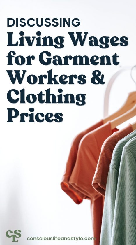 Discussing Living Wages for Garment Workers & Clothing Prices - Conscious Life and Style