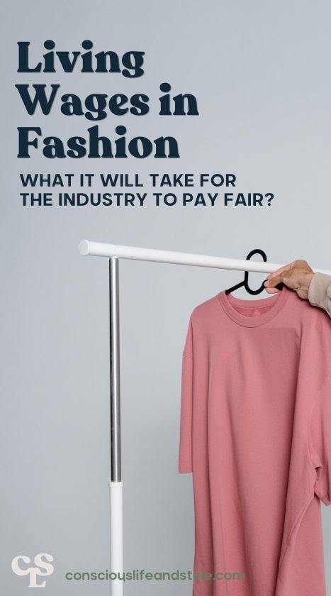 Living Wages in Fashion: What It Will Take for the Industry to Pay Fair? - Conscious life and style