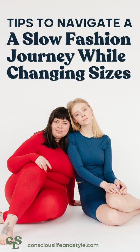 Tips To Navigate Sustainable Fashion While Changing Sizes - Conscious Life and Style