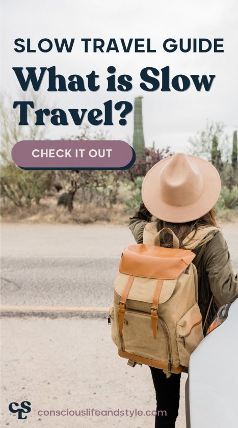 Slow Travel Guide: What is Slow Travel? - Conscious Life and Style